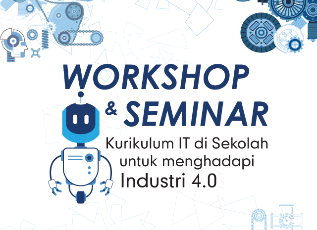  Seminar Kurikulum IT untuk Menghadapi Industri 4.0